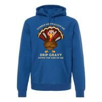 Gobble Me Swallow Funny Thanksgiving Vintage Turkey Trot Cool Gift Premium Hoodie