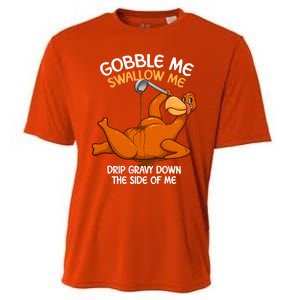 Gobble Me Swallow Me Thanksgiving Turkey Gravy Wap Lyrics Gift Cooling Performance Crew T-Shirt