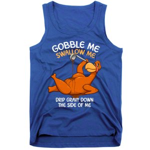 Gobble Me Swallow Me Thanksgiving Turkey Gravy Wap Lyrics Gift Tank Top