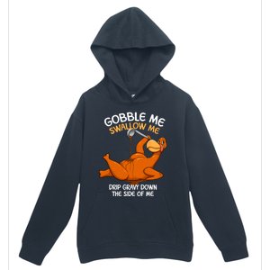 Gobble Me Swallow Me Thanksgiving Turkey Gravy Wap Lyrics Gift Urban Pullover Hoodie