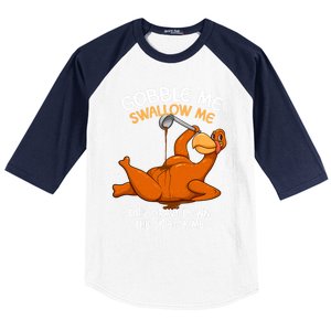 Gobble Me Swallow Me Thanksgiving Turkey Gravy Wap Lyrics Gift Baseball Sleeve Shirt