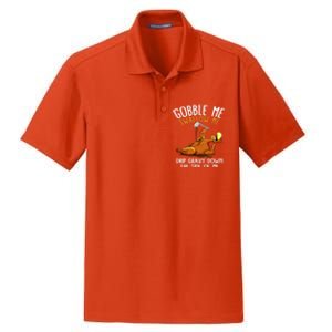 Gobble Me Swallow Me Cool Gift Funny Thanksgiving Gift Dry Zone Grid Polo