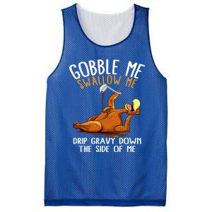 Gobble Me Swallow Me Cool Gift Funny Thanksgiving Gift Mesh Reversible Basketball Jersey Tank