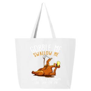 Gobble Me Swallow Me Cool Gift Funny Thanksgiving Gift 25L Jumbo Tote