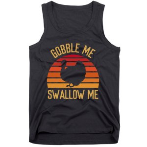 Gobble Me Swallow Funny Thanksgiving Feast Turkey Trot Tank Top