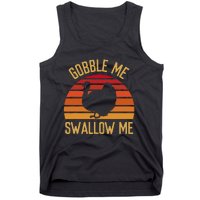 Gobble Me Swallow Funny Thanksgiving Feast Turkey Trot Tank Top