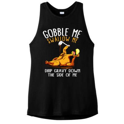 Gobble Me Swallow Me Drip Gravy Down The Side Of Me Ladies PosiCharge Tri-Blend Wicking Tank