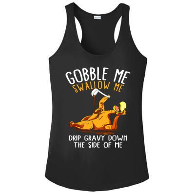 Gobble Me Swallow Me Drip Gravy Down The Side Of Me Ladies PosiCharge Competitor Racerback Tank