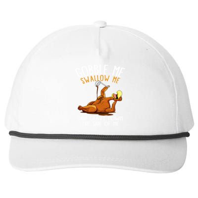 Gobble Me Swallow Me Cute Gift Funny Thanksgiving Cool Gift Snapback Five-Panel Rope Hat