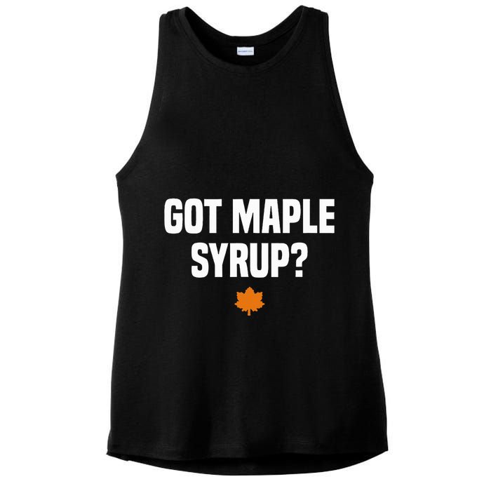 Got Maple Syrup Maple Tree Tapping Maple Syrup Ladies PosiCharge Tri-Blend Wicking Tank
