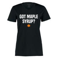 Got Maple Syrup Maple Tree Tapping Maple Syrup Women's Momentum V-Neck T-Shirt