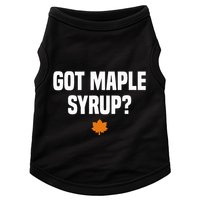 Got Maple Syrup Maple Tree Tapping Maple Syrup Doggie Tank