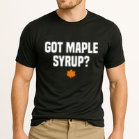 Got Maple Syrup Maple Tree Tapping Maple Syrup Performance Shirt