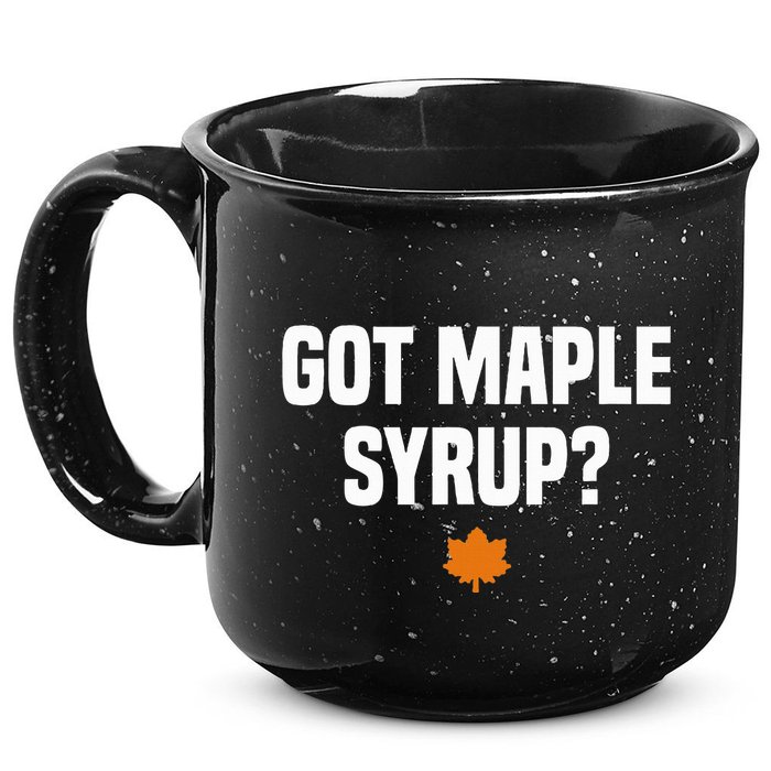 Got Maple Syrup Maple Tree Tapping Maple Syrup 15oz Campfire Ceramic Mug