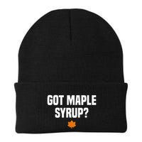 Got Maple Syrup Maple Tree Tapping Maple Syrup Beanie