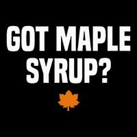 Got Maple Syrup Maple Tree Tapping Maple Syrup Mousepad
