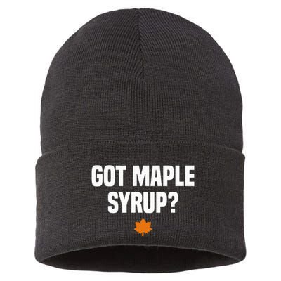 Got Maple Syrup Maple Tree Tapping Maple Syrup Sustainable Knit Beanie