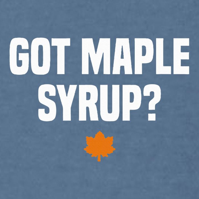 Got Maple Syrup Maple Tree Tapping Maple Syrup Garment-Dyed Sweatshirt