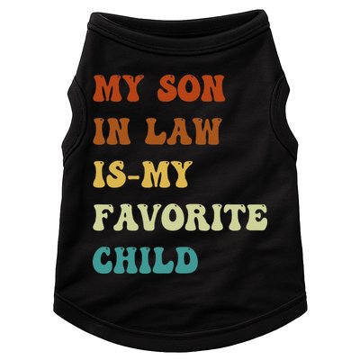 Groovy My Son In Law Is My Favorite Child Funny Son In Law Doggie Tank