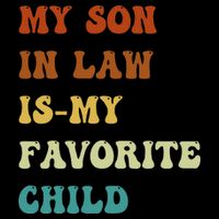 Groovy My Son In Law Is My Favorite Child Funny Son In Law Flexfit Unipanel Trucker Cap