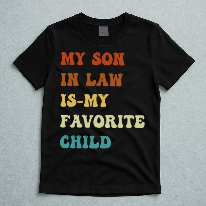 Groovy My Son In Law Is My Favorite Child Funny Son In Law T-Shirt