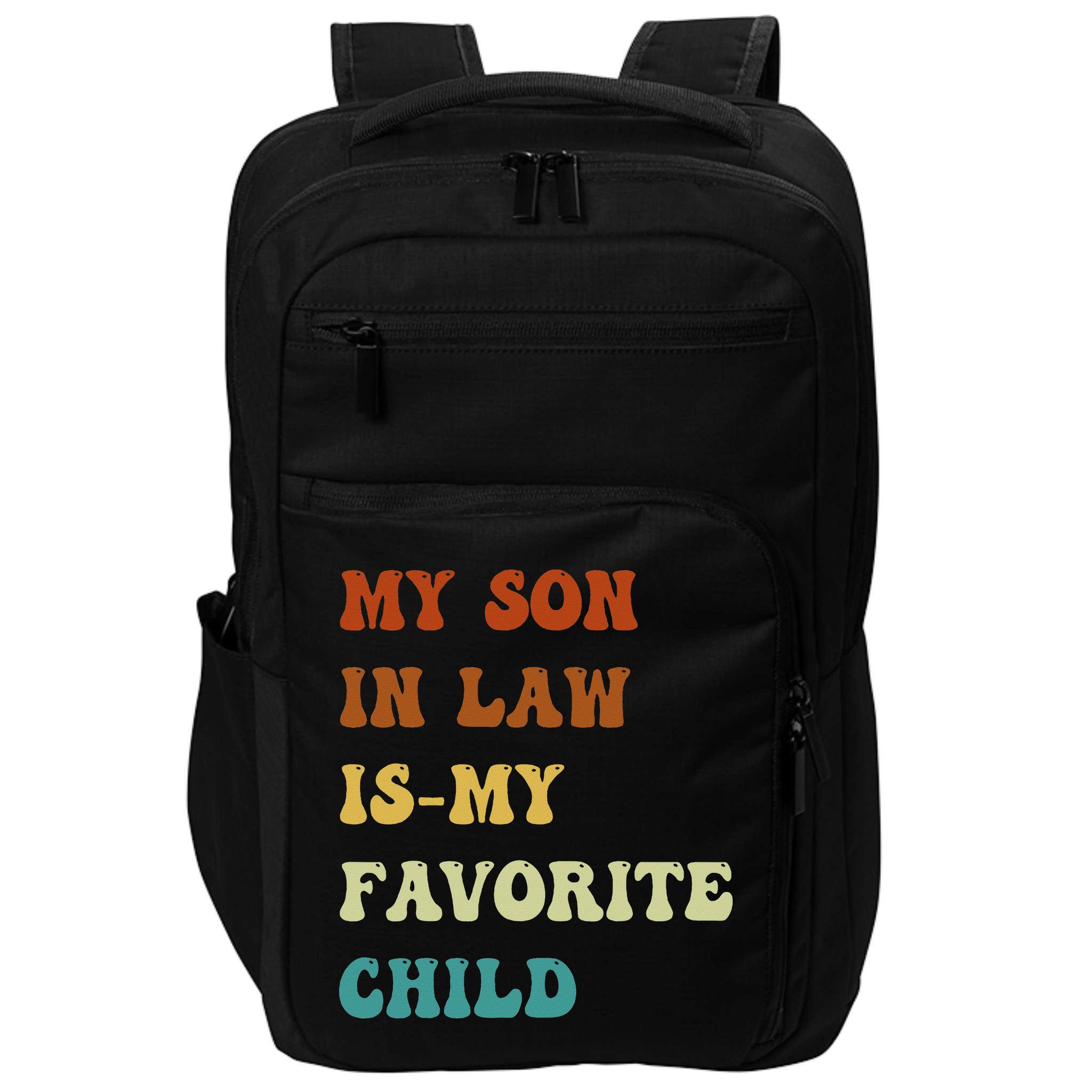 Groovy My Son In Law Is My Favorite Child Funny Son In Law Impact Tech Backpack