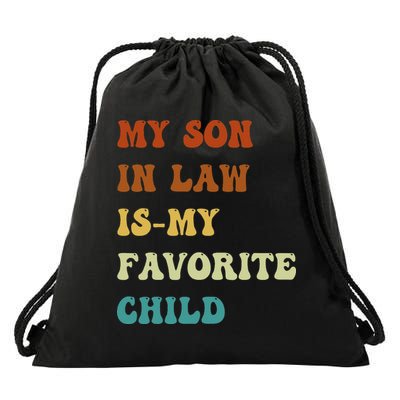 Groovy My Son In Law Is My Favorite Child Funny Son In Law Drawstring Bag