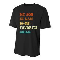 Groovy My Son In Law Is My Favorite Child Funny Son In Law Youth Performance Sprint T-Shirt