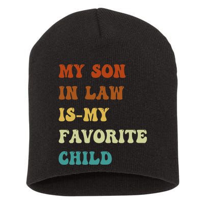 Groovy My Son In Law Is My Favorite Child Funny Son In Law Short Acrylic Beanie