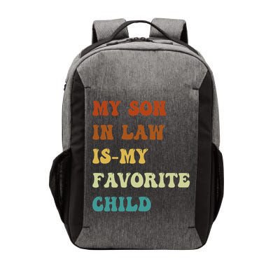 Groovy My Son In Law Is My Favorite Child Funny Son In Law Vector Backpack
