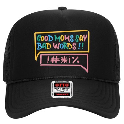 Good Moms Say Bad Words Cursing Trucker Hat