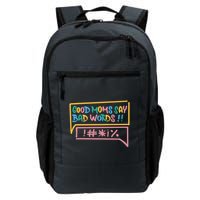 Good Moms Say Bad Words Cursing Backpack