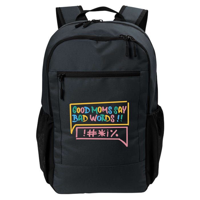Good Moms Say Bad Words Cursing Backpack
