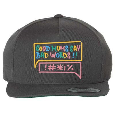 Good Moms Say Bad Words Cursing Wool Snapback Cap