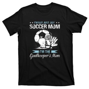 Goalkeeper Mom Shirt Soccer Goalie Mama Mothers Day Women T-Shirt