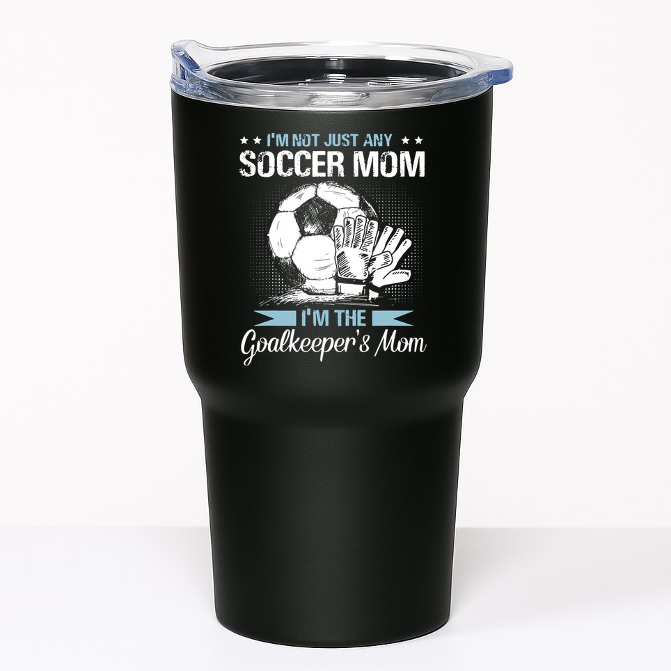 Goalkeeper Mom Shirt Soccer Goalie Mama Mothers Day Women Tumbler