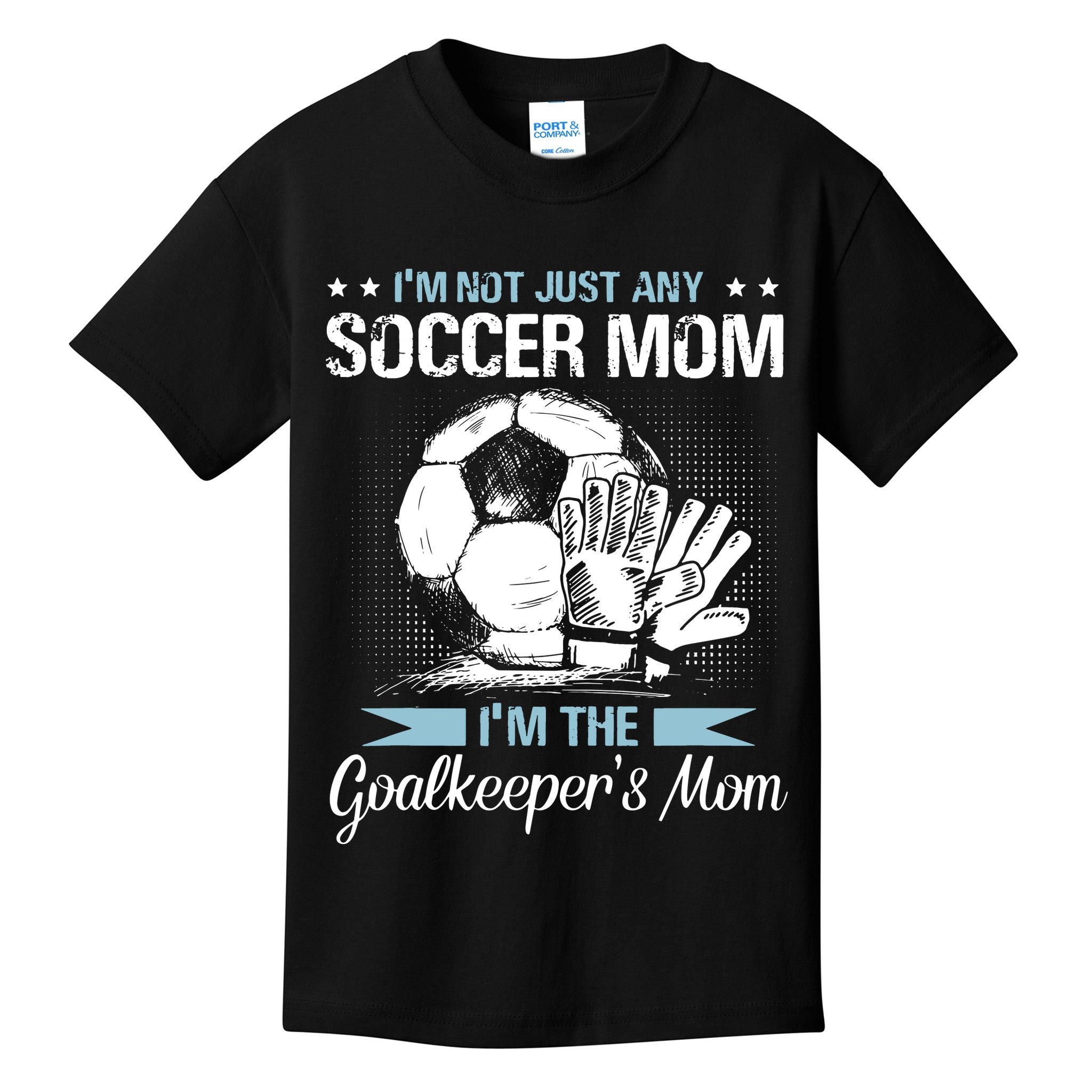 Goalkeeper Mom Shirt Soccer Goalie Mama Mothers Day Women Kids T-Shirt