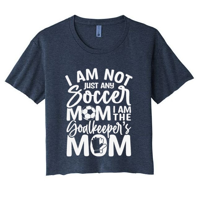 Goalkeeper Mom Soccer Goalie Mama Mothers Day Crop Top