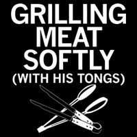 Grilling Meat Softly With His Tongs Funny Grilling Bbq Meaningful Gift Cooling Performance Crew T-Shirt