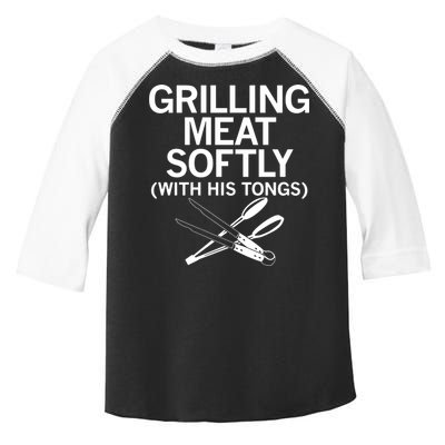 Grilling Meat Softly With His Tongs Funny Grilling Bbq Meaningful Gift Toddler Fine Jersey T-Shirt