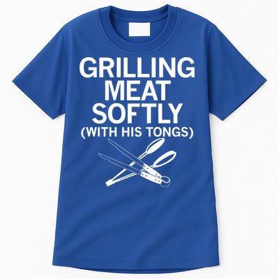 Grilling Meat Softly With His Tongs Funny Grilling Bbq Meaningful Gift Tall T-Shirt