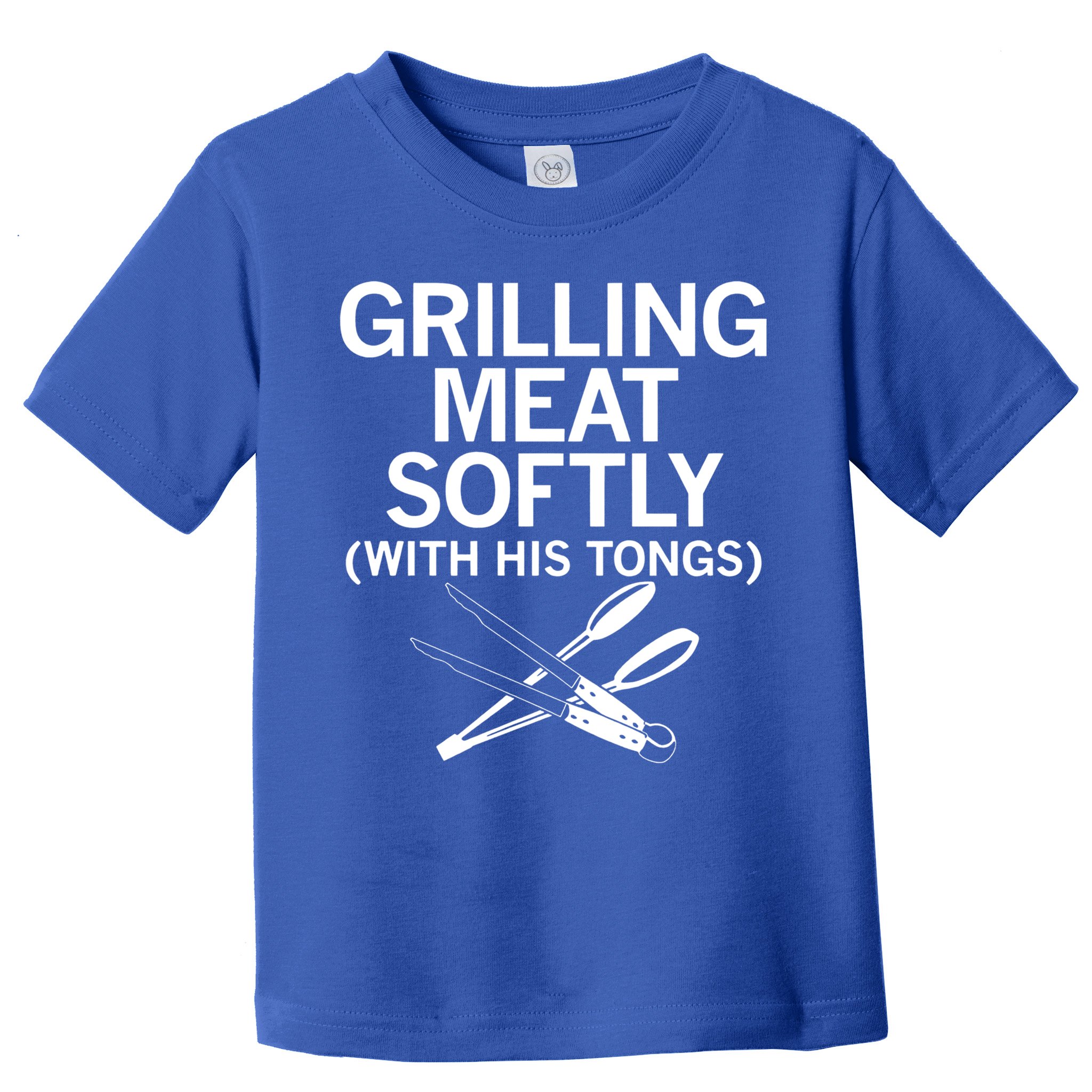 Grilling Meat Softly With His Tongs Funny Grilling Bbq Meaningful Gift Toddler T-Shirt