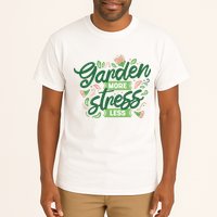 Garden More Stress Less Tall T-Shirt