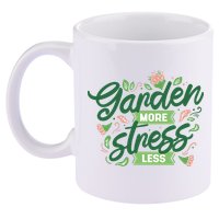 Garden More Stress Less 11oz C Handle Ceramic Mug