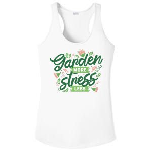 Garden More Stress Less Ladies PosiCharge Competitor Racerback Tank