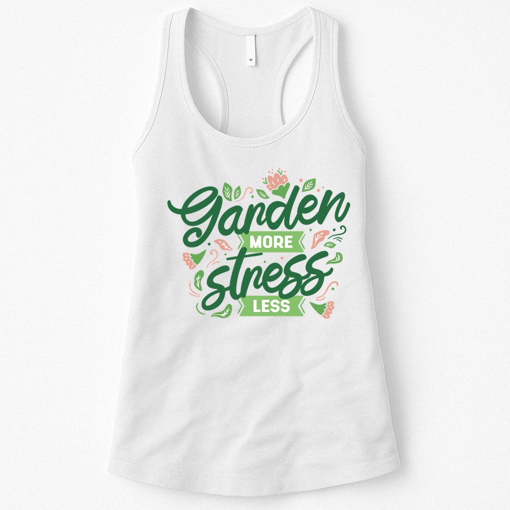Garden More Stress Less Womens Tank Top