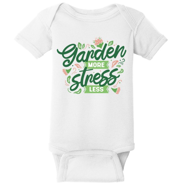 Garden More Stress Less Baby Bodysuit