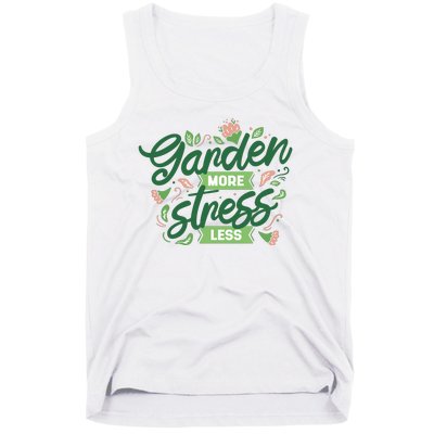 Garden More Stress Less Tank Top