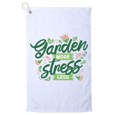 Garden More Stress Less Golf Towel