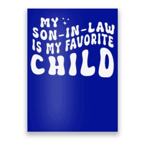 Groovy My Son In Law Is My Favorite Child Funny Family Poster